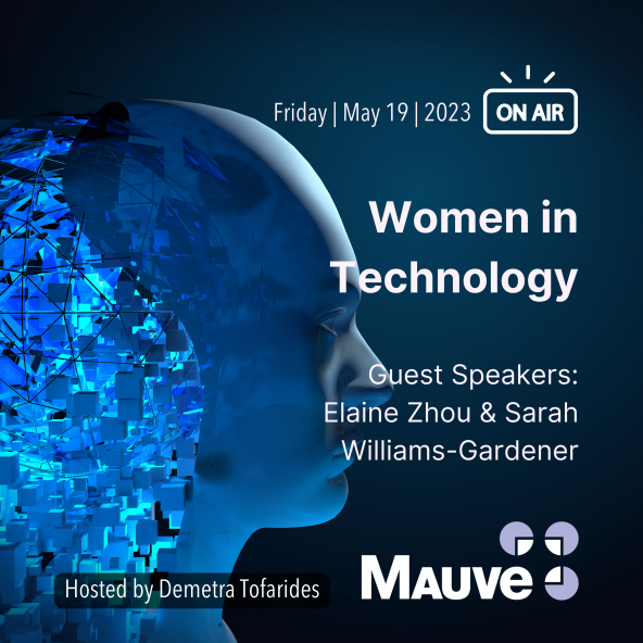 Women in Technology featuring guest speakers Elaine Zhou and Sarah Williams-Gardener