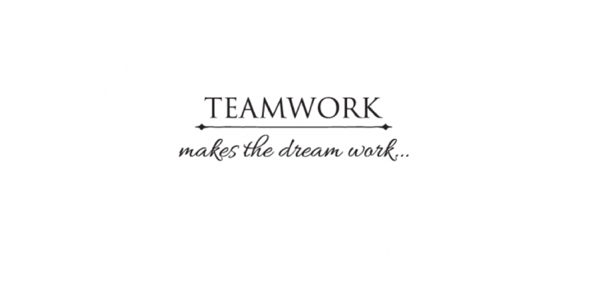 Team work Makes the Dream Work Quote