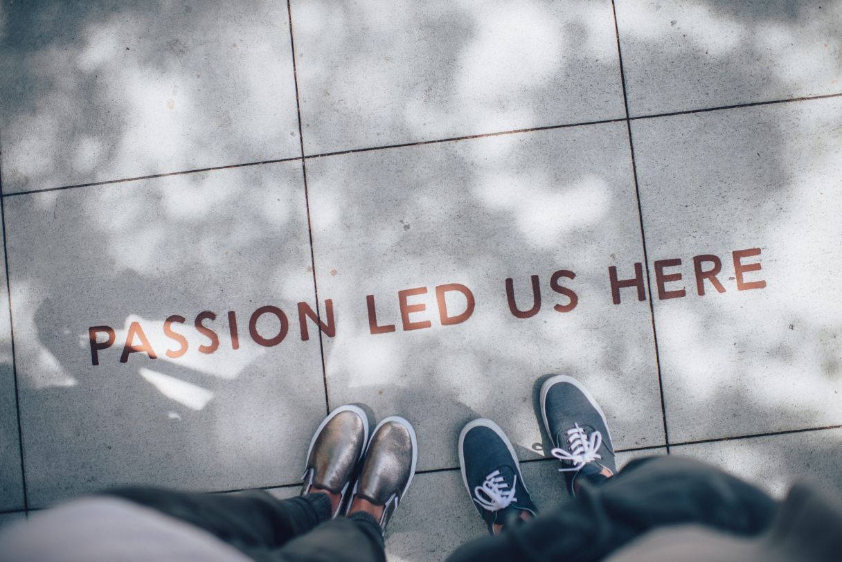 Passion Lead Us Here -Photo by Ian Schneider on Unsplash