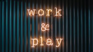 Work and play neon light